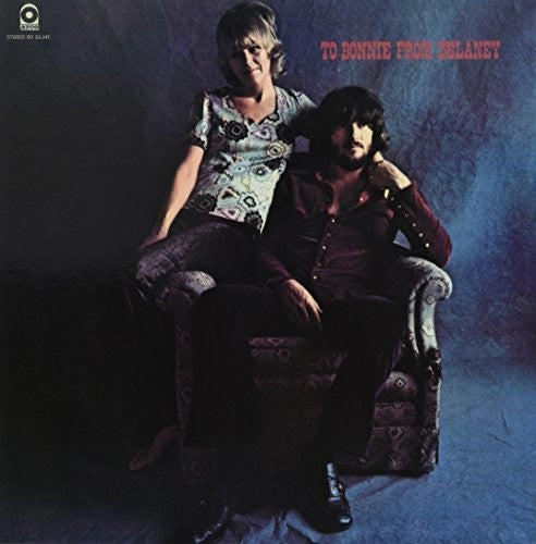 the album cover for Delaney & Bonnie & Friends - To Bonnie From Delaney [180 Gram]
