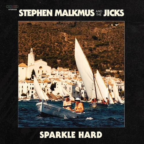 the album cover for Stephen Malkmus & The Jicks - Sparkle Hard [LP]