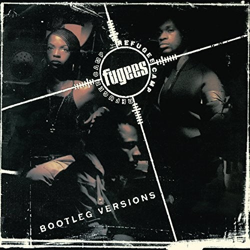 the album cover for Fugees - Refugee Camp (Bootleg Versions) (Ofgv) (Dli)