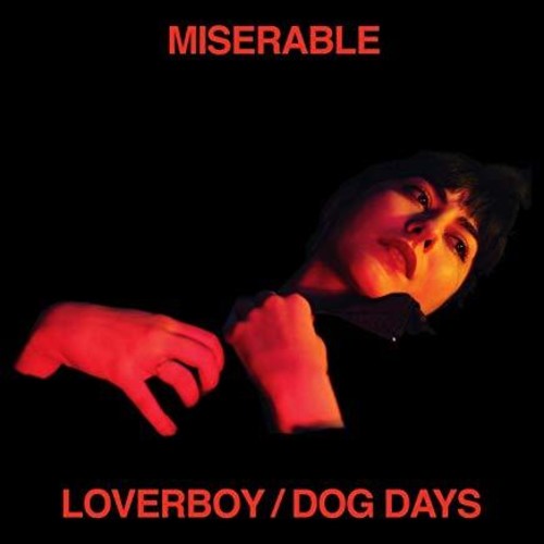 the album cover for Miserable - Loverboy / Dog Days [Download Included]
