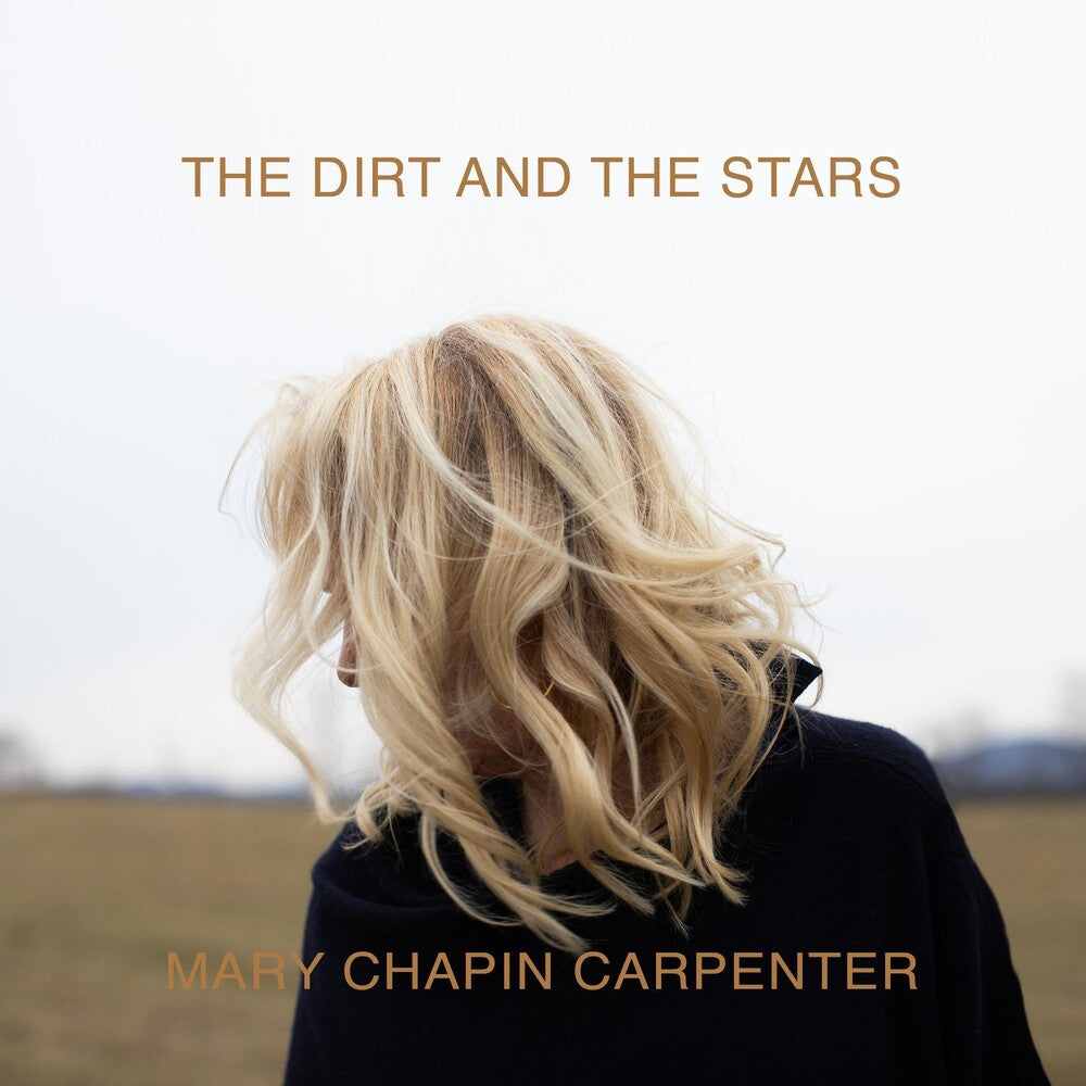 the album cover for Mary Chapin Carpenter - The Dirt And The Stars [2LP]