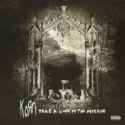 the album cover for Korn - Take A Look In The Mirror [2LP]