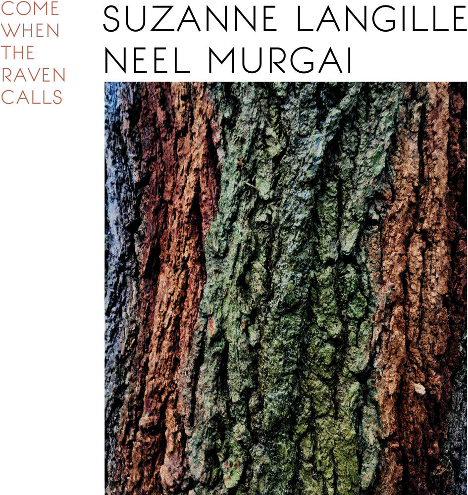 the album cover for Suzanne Langille & Neel Murgai - Come When The Raven Calls [LP]