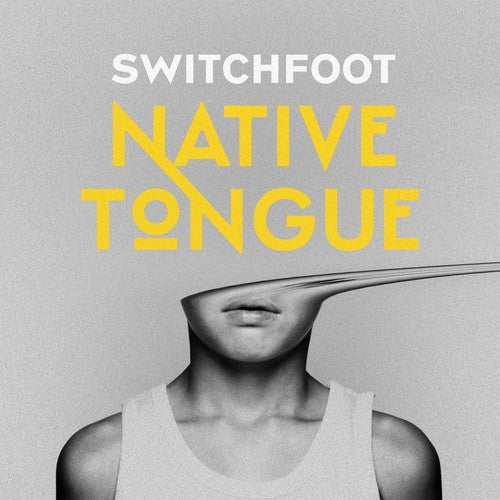 the album cover for Switchfoot - Native Tongue [2LP]