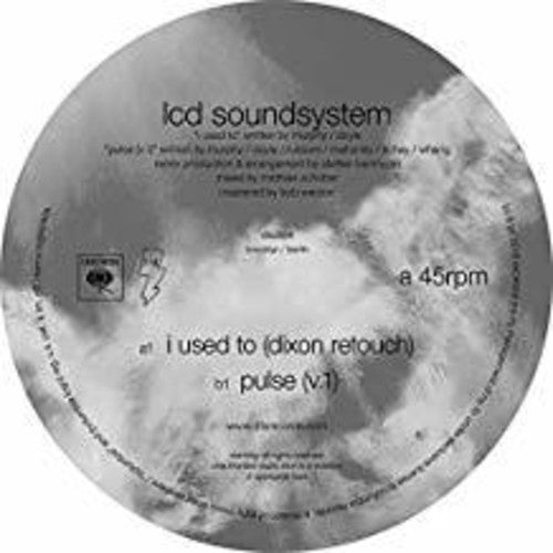 the album cover for LCD Soundsystem - I Used To (Dixon Rework / Pulse V.1) [Vinyl Single]
