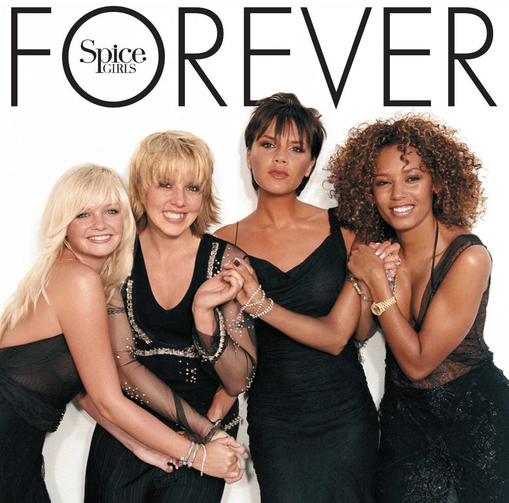 the album cover for Spice Girls - Forever [Deluxe LP]