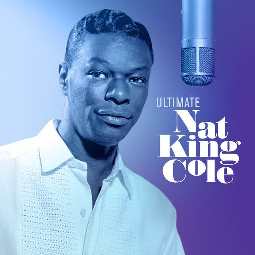 the album cover for Nat King Cole - Ultimate Nat King Cole [2LP]