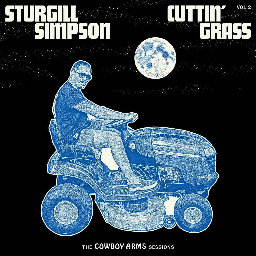 the album cover for Sturgill Simpson - Cuttin' Grass - Vol. 2 (The Cowboy Arms Sessions) [LP]