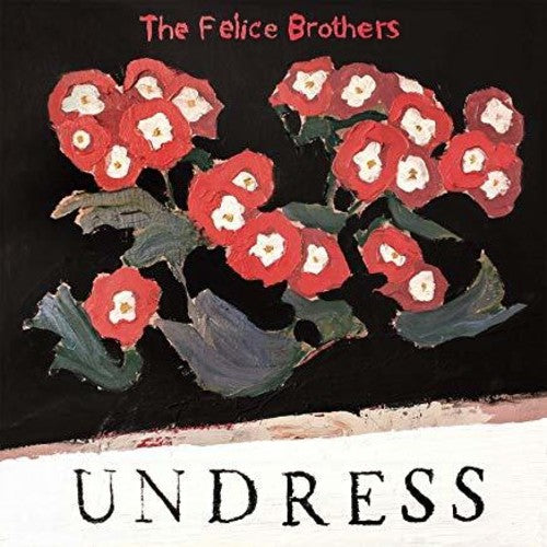 the album cover for The Felice Brothers - Undress [Red Black Split LP]
