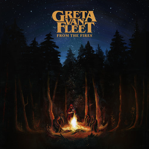 the album cover for Greta Van Fleet - From The Fires [LP]