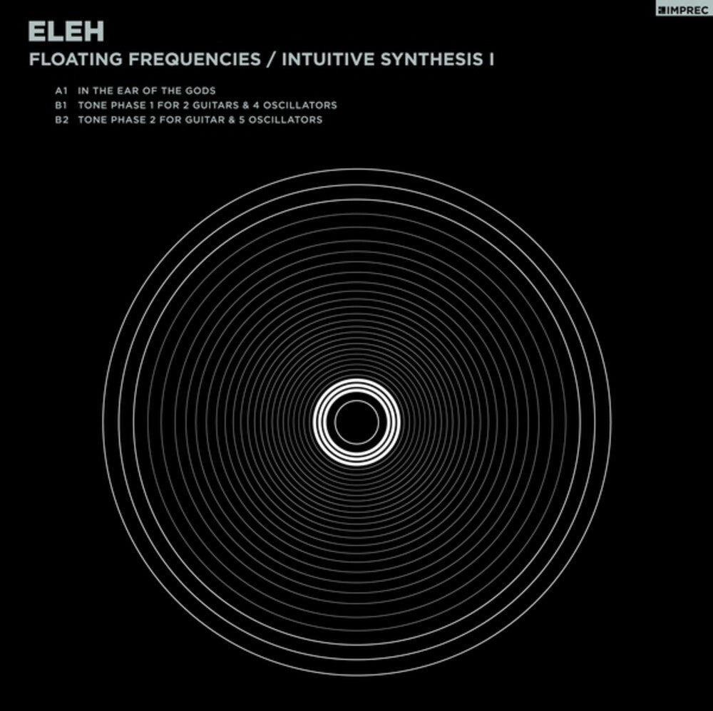 the album cover for ELEH - Floating Frequencies/intuitive Synthesis 1