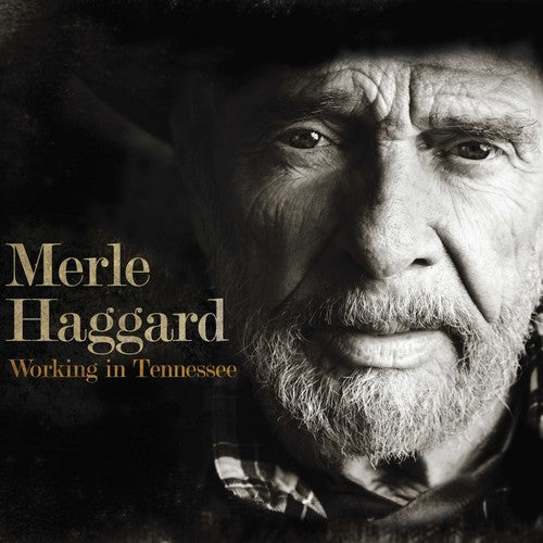the album cover for Merle Haggard - Working In Tennessee [LP]