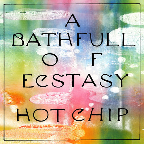 the album cover for Hot Chip - A Bath Full Of Ecstasy [2LP]