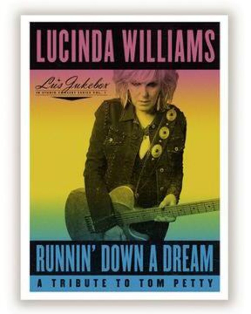 the album cover for Lucinda Williams - Runnin' Down A Dream: A Tribute To Tom Petty [LP]
