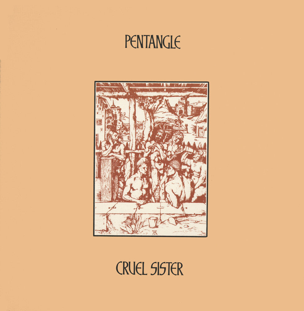 the album cover for Pentangle - Cruel Sister (Gate) [180 Gram]