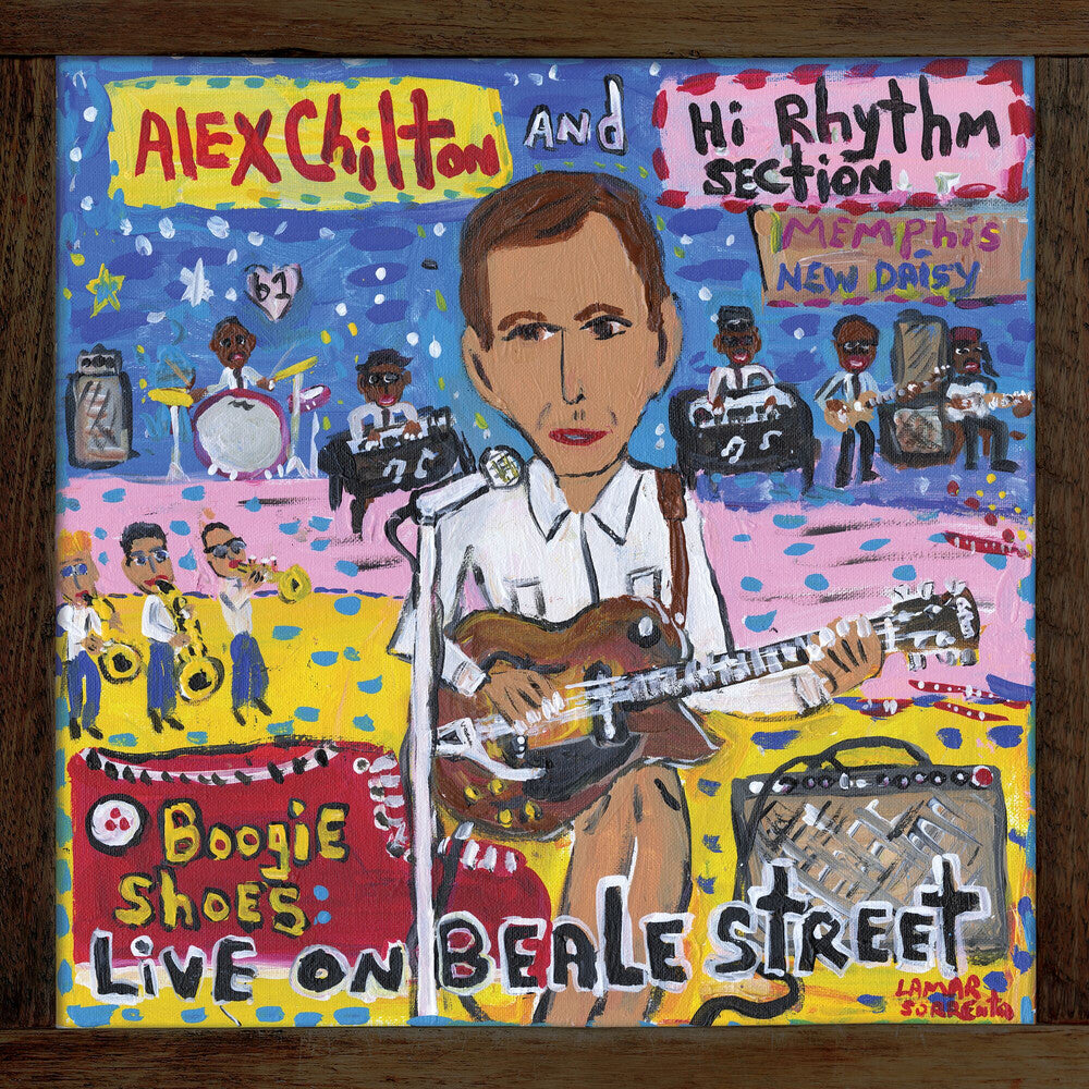 the album cover for Alex Chilton  & Hi Rhythm Section - Boogie Shoes: Live On Beale Street [LP]