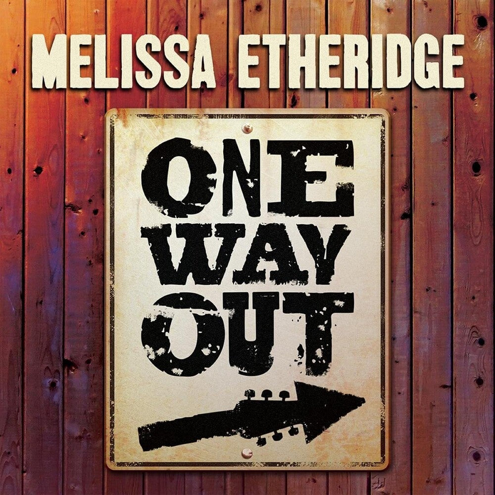 the album cover for Melissa Etheridge - One Way Out [LP]