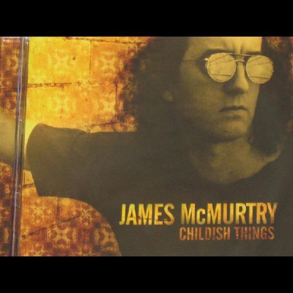 the album cover for McMurtry, James - Childish Things