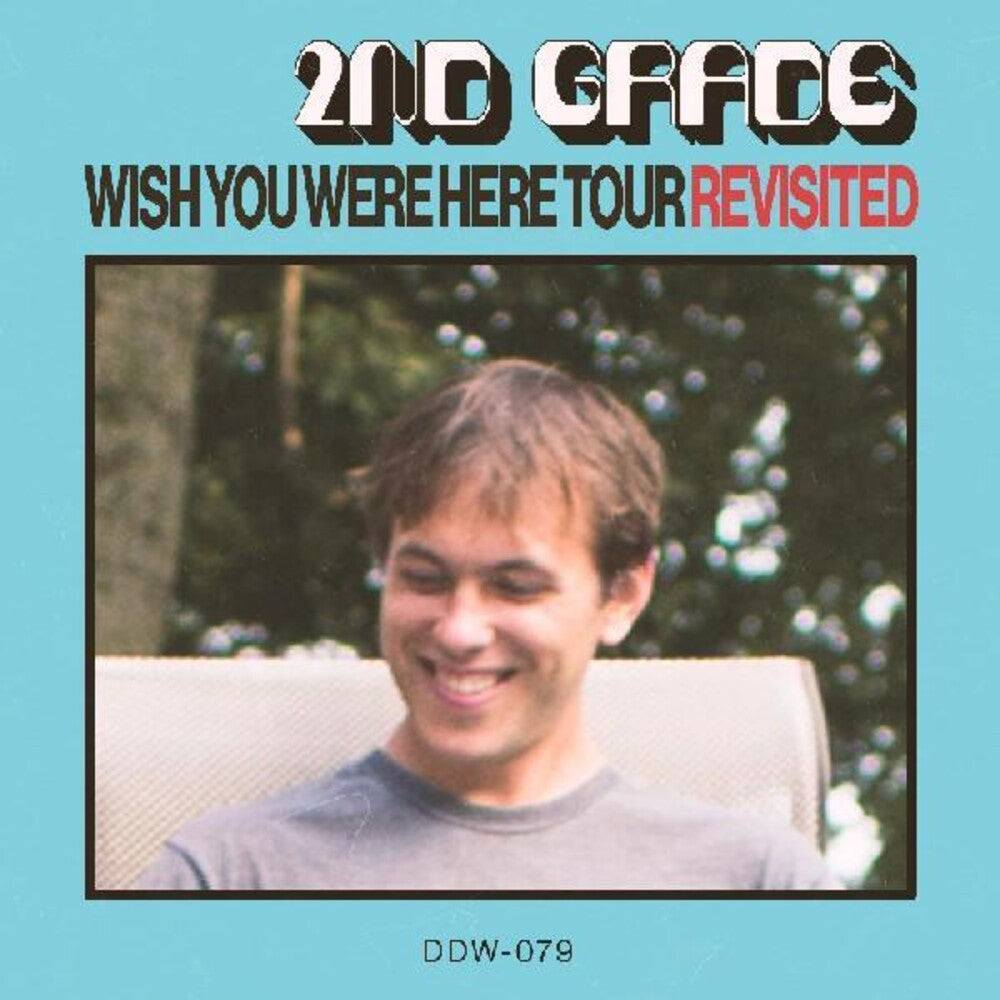 the album cover for 2nd Grade - Wish You Were Here Tour Revisited