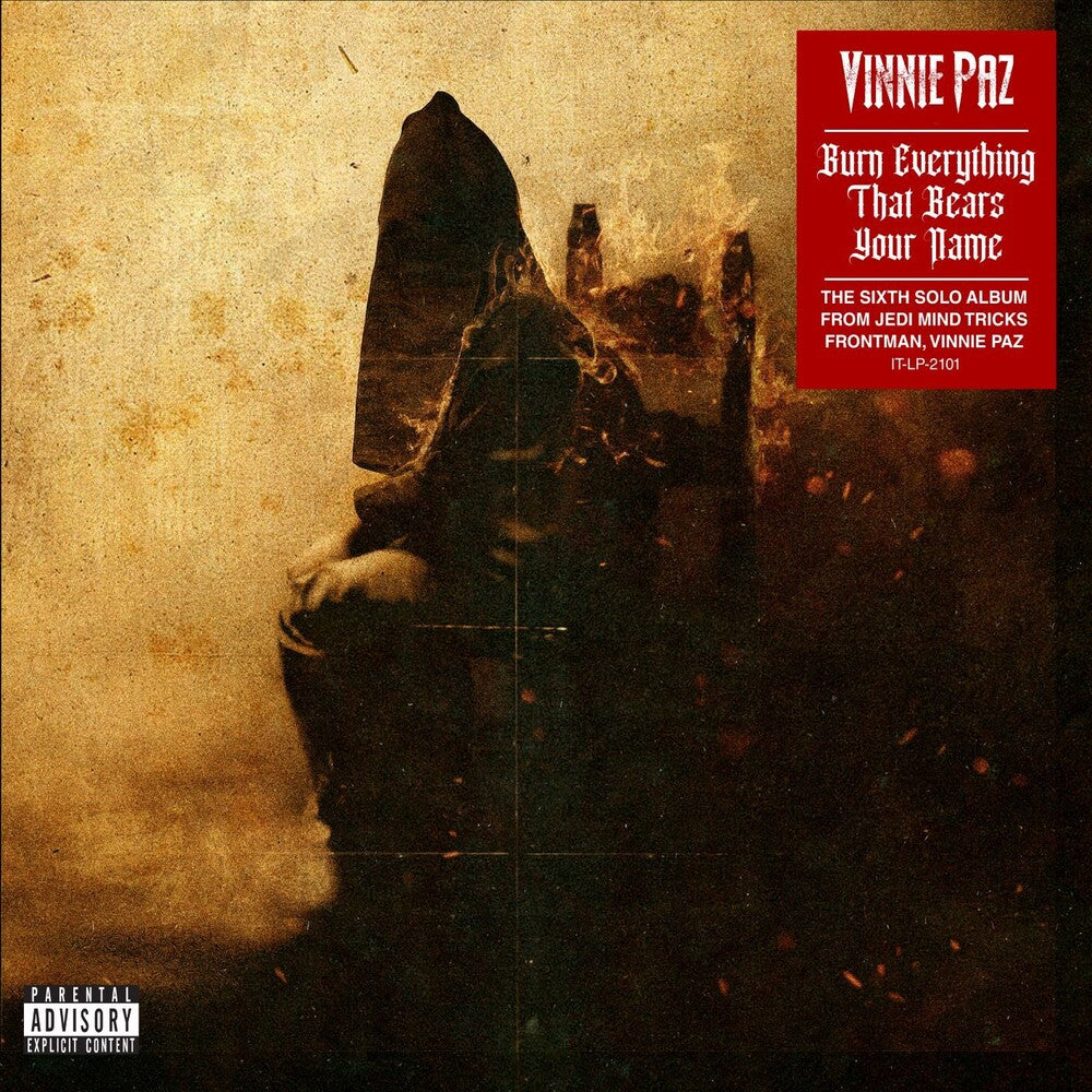the album cover for Vinnie Paz - Burn Everything That Bears Your Name