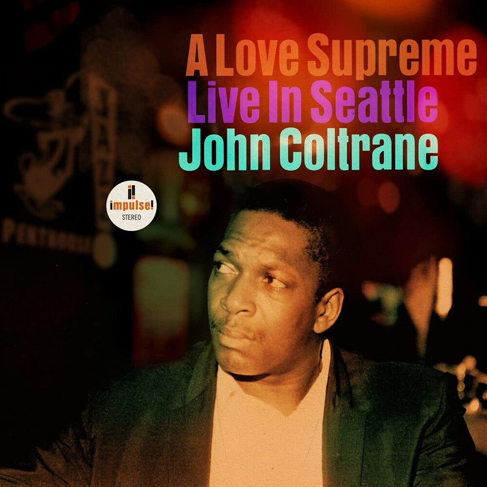 the album cover for John Coltrane - A Love Supreme: Live In Seattle [LP]