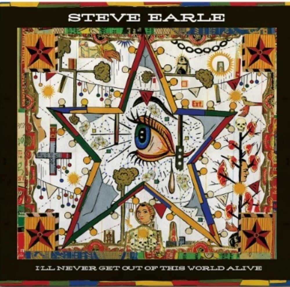 the album cover for Steve Earle - I'll Never Get Out Of This World Alive [Limited Edition Cherry Red LP]