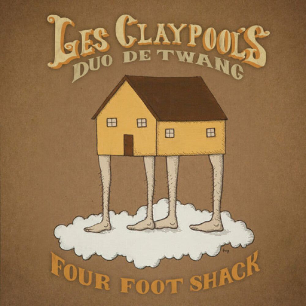 the album cover for Les Claypool's Duo De Twang - Four Foot Shack [Golden Nugget Edition 2LP]