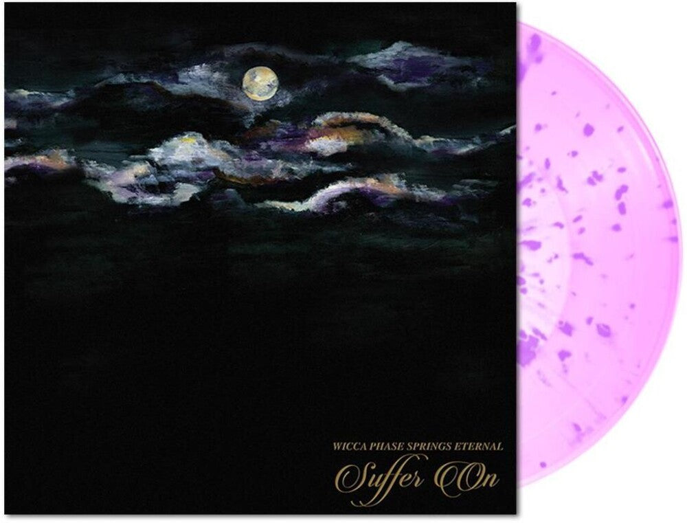 the album cover for Wicca Phase Springs Eternal - Suffer On (Pink / Neon Purple Splatter) [Colored Vinyl]
