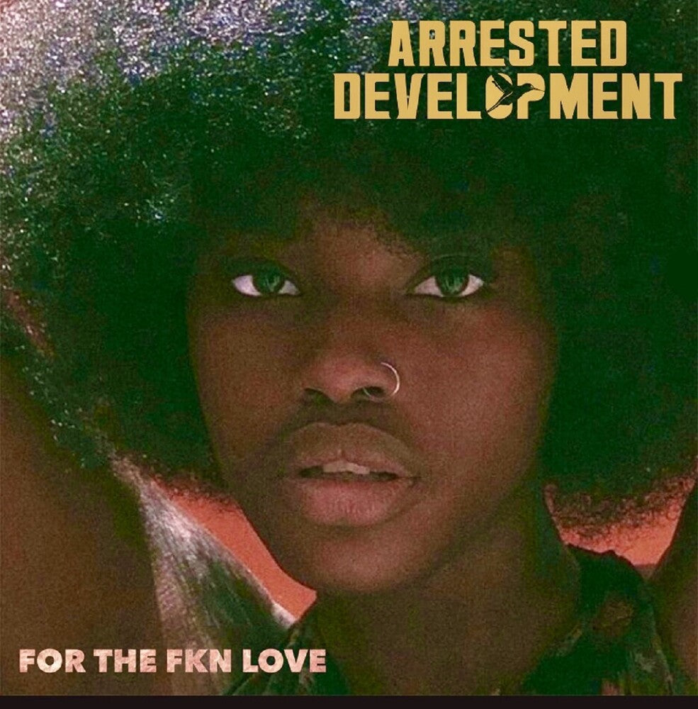 the album cover for Arrested Development - For The Fkn Love