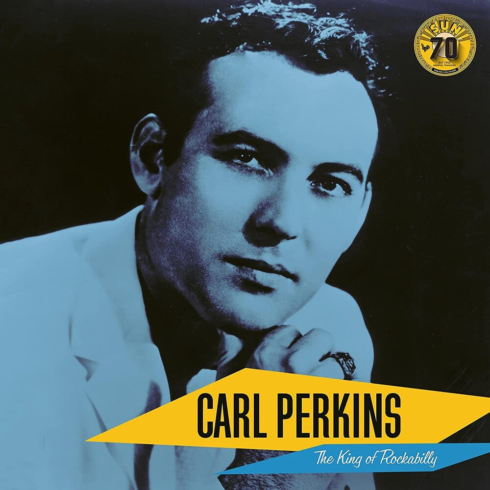 the album cover for Carl Perkins - Carl Perkins: The King Of Rockabilly (Sun Records)