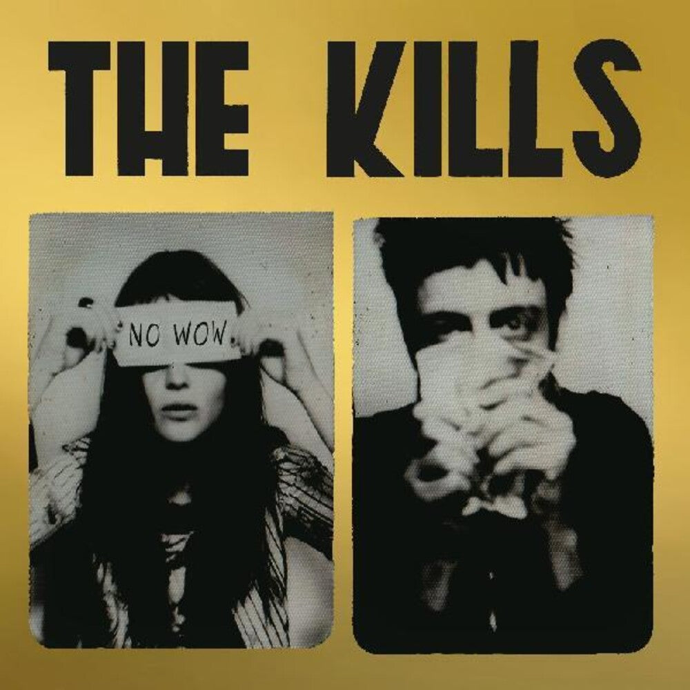 the album cover for The Kills - No Wow: The Tchad Blake Mix 2022 [LP]