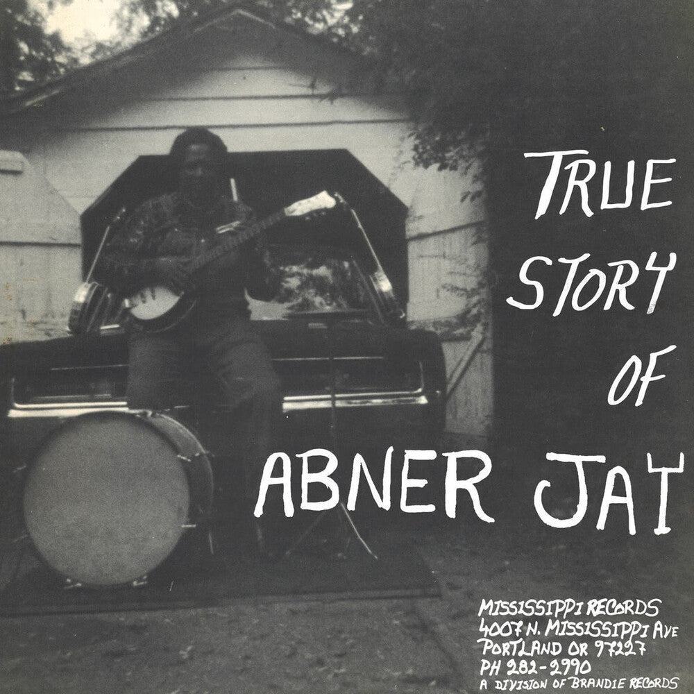 the album cover for Abner Jay - True Story Of Abner Jay