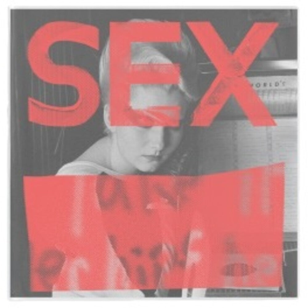 the album cover for Sex - We Are Not In The Least Afraid Of Ruins / Va - Sex - We Are Not In The Least Afraid Of Ruins / Va