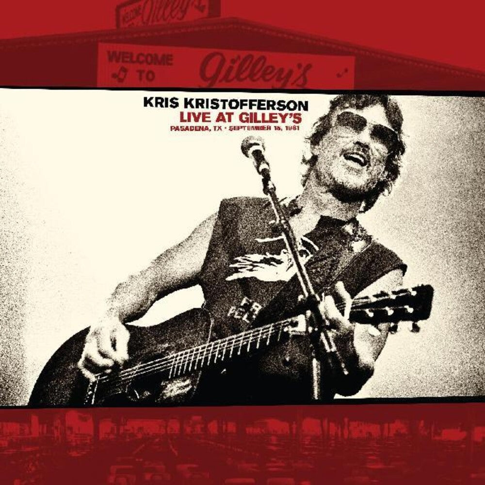 the album cover for Kris Kristofferson - Live At Gilley’s - Pasadena, TX: September 15, 1981 [Indie Exclusive Limited Edition White Marbled LP]