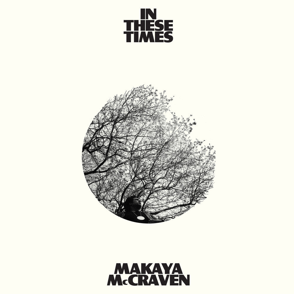 the album cover for Makaya McCraven - In These Times [LP]