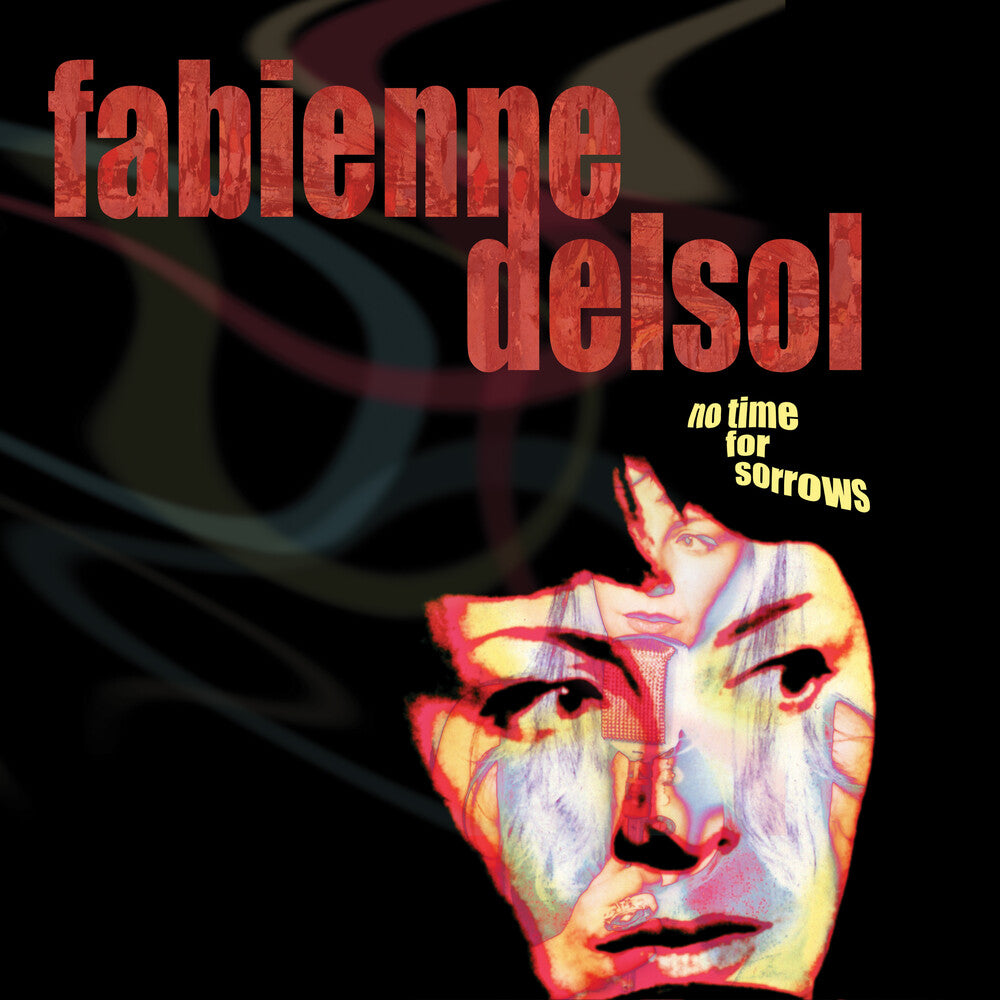 the album cover for Fabienne Delsol - No Time For Sorrows [Colored Vinyl] (Wht) [Reissue]