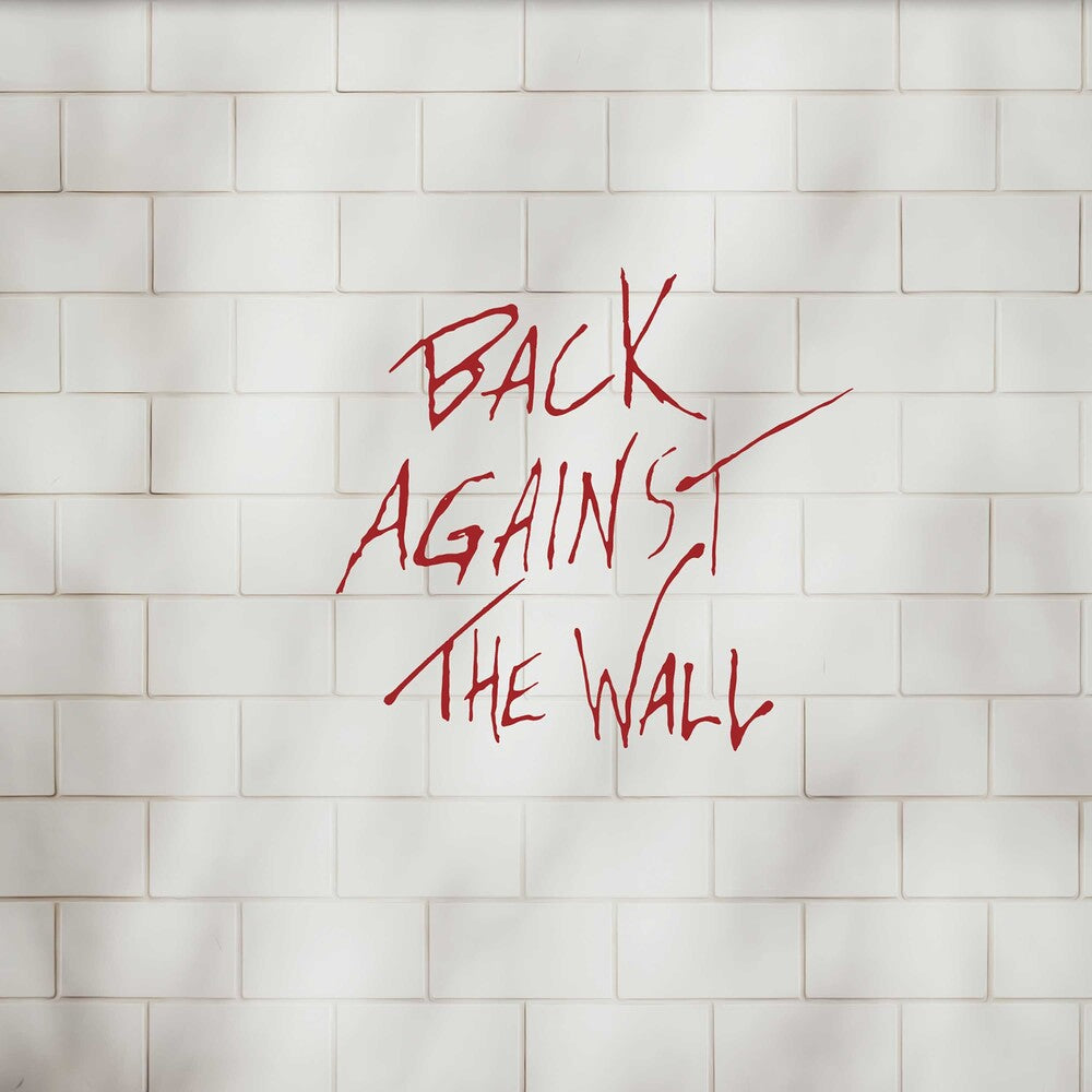 the album cover for Back Against the Wall - Tribute to Pink Floyd / Va - Back Against The Wall - Tribute To Pink Floyd (Various Artists)