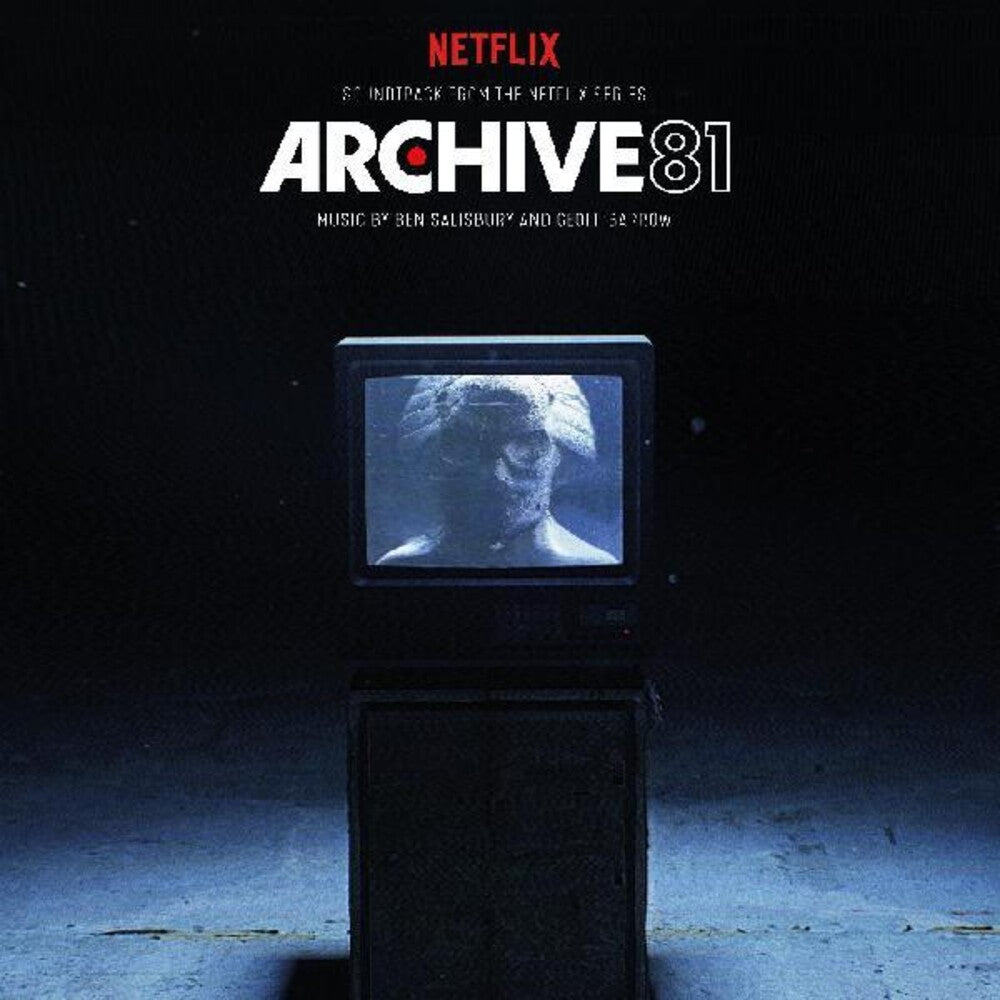 the album cover for Ben Salisbury  / Barrow,Geoff - Archive 81 (Soundtrack From The Netflix Series)