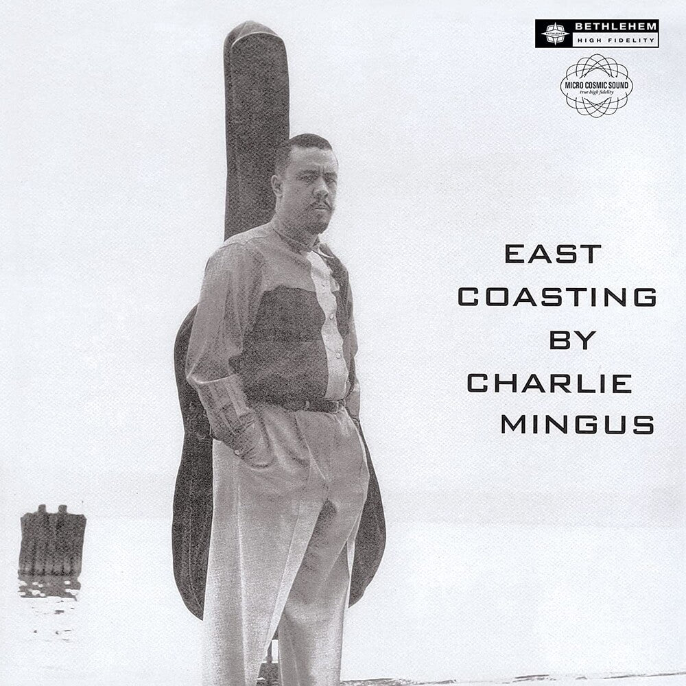 the album cover for Charles Mingus - East Coasting [Remastered]