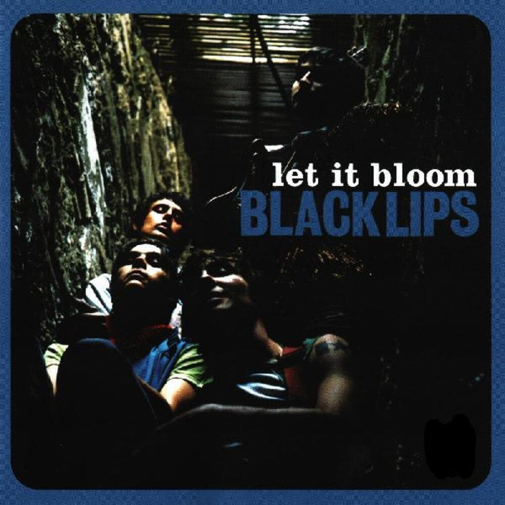 the album cover for Black Lips - Let It Bloom [Download Included]