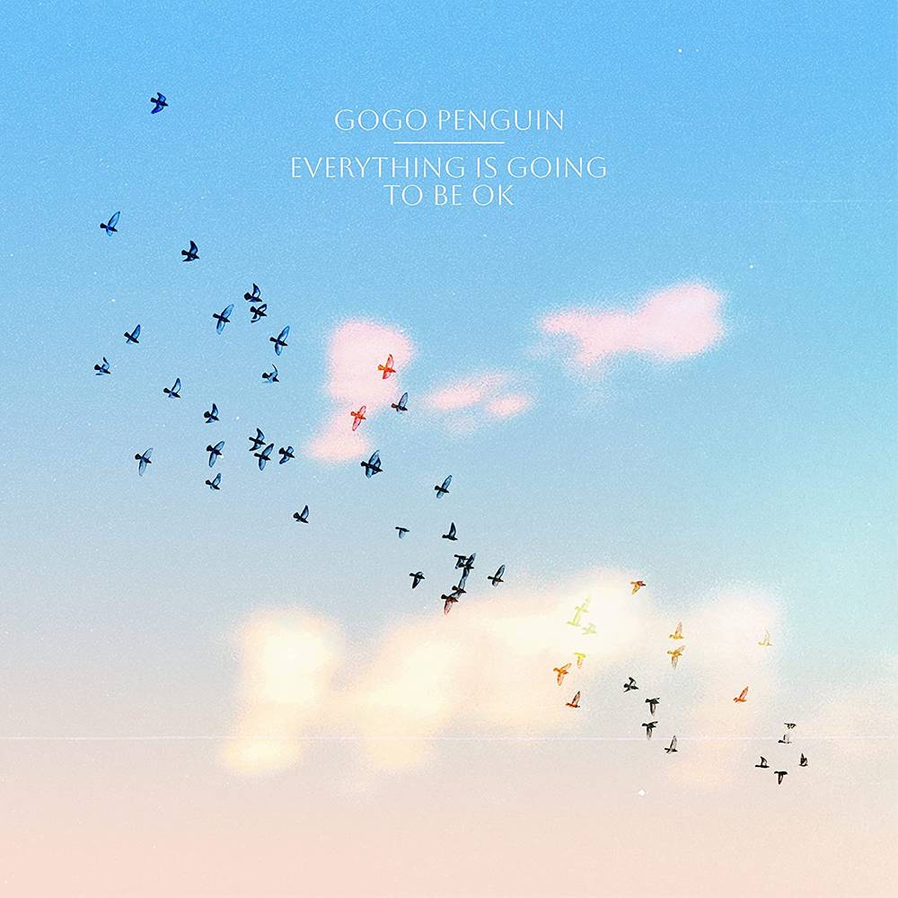 the album cover for GoGo Penguin - Everything Is Going to Be OK [LP]