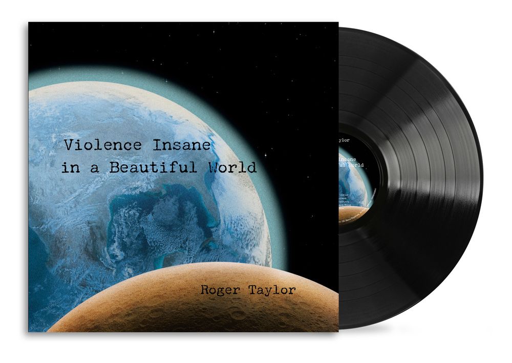 the album cover for Roger Taylor - Violence Insane in a Beautiful World [180g Black]
