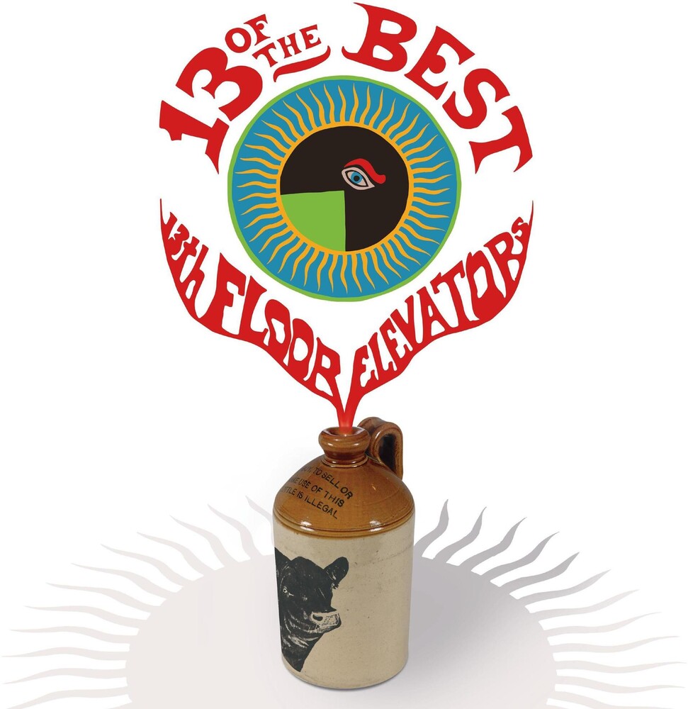the album cover for 13th Floor Elevators - 13 Of The Best Of The 13th Floor Elevators [Colored Vinyl]