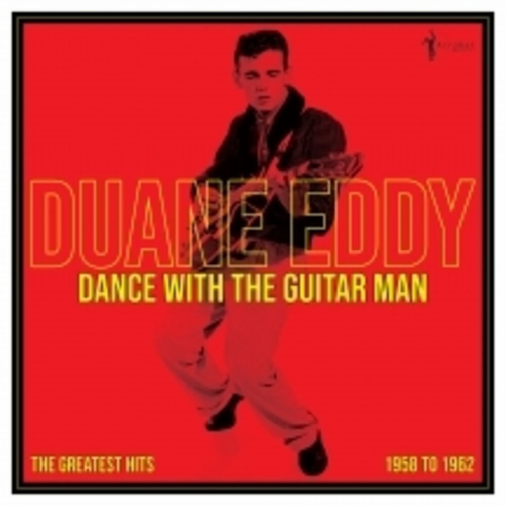 the album cover for Duane Eddy - Dance With The Guitar Man: Greatest Hits 1958-62
