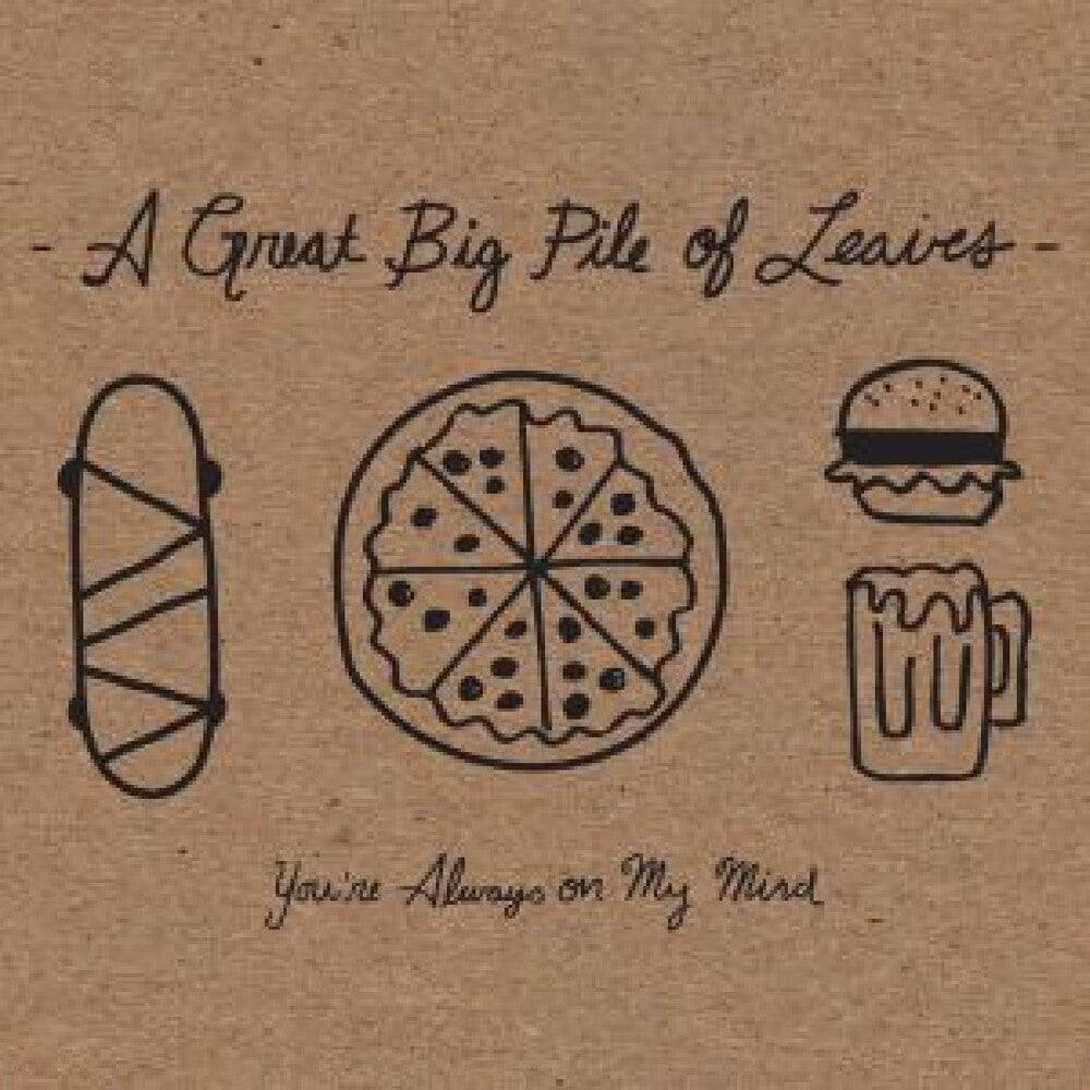 the album cover for Great Big Pile Of Leaves - You're Always On My Mind [Colored Vinyl] (Spla)