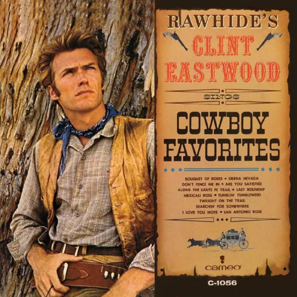 the album cover for Clint Eastwood - Rawhide's Clint Eastwood Sings Cowboy Favorites [Amber LP]