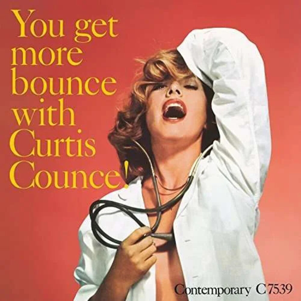 the album cover for Curtis Counce - You Get More Bounce With Curtis Counce!  [Contemporary Records Acoustic Sounds Series] [LP]