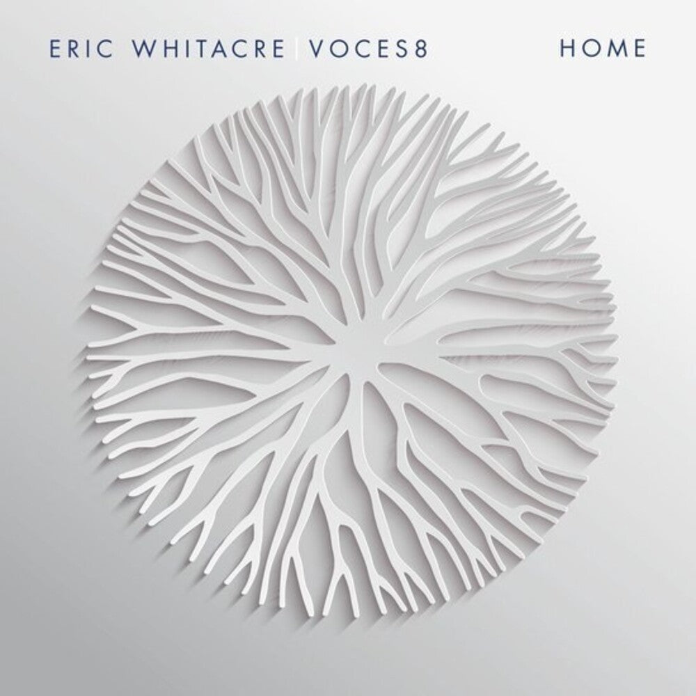 the album cover for Voces8 / Eric Whitacre - Home (Can)