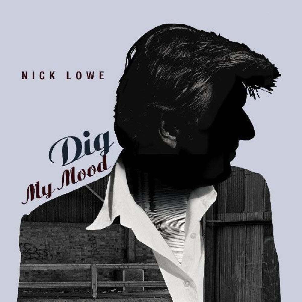 the album cover for Nick Lowe - Dig My Mood (Blue) (Bonv) [Colored Vinyl] [Deluxe] (Ylw)
