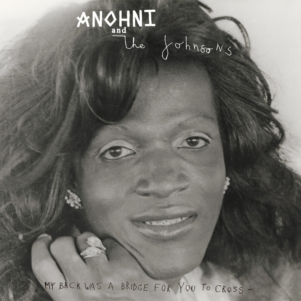 the album cover for Anohni & The Johnsons - My Back Was A Bridge For You To Cross [LP]